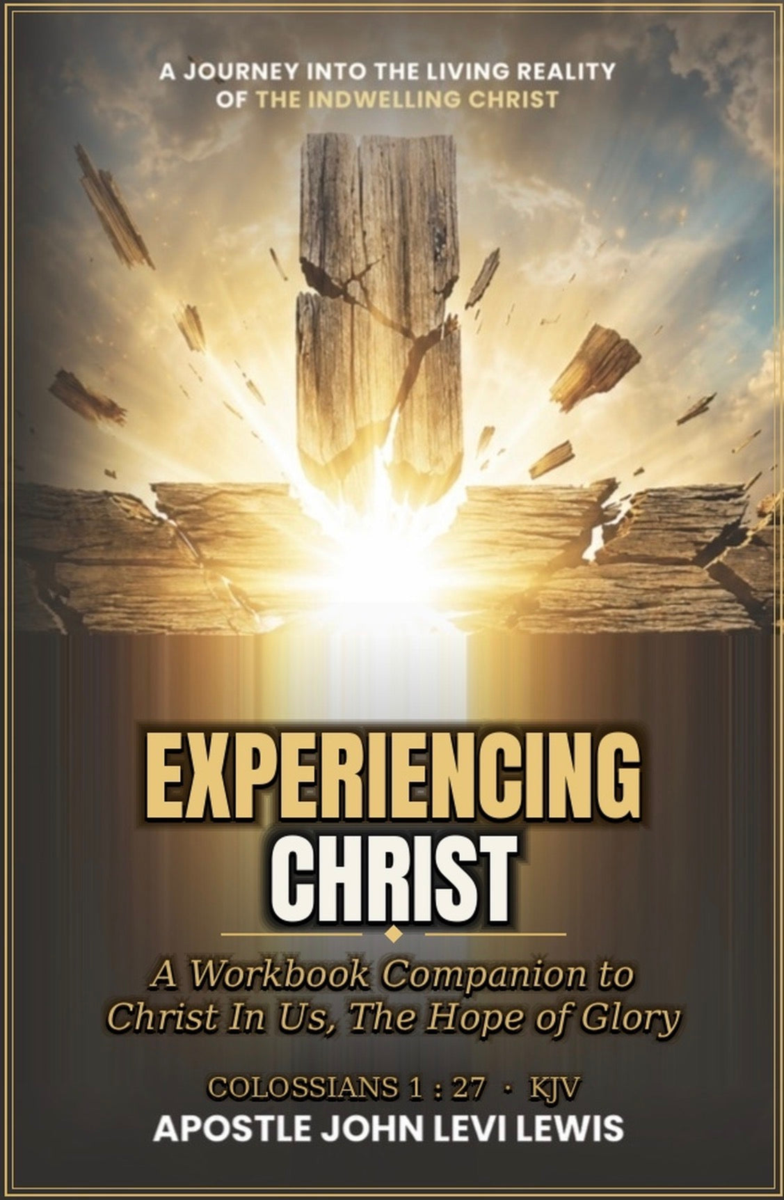Experiencing Christ Workbook - Companion to God In Us:  The Hope of Glory